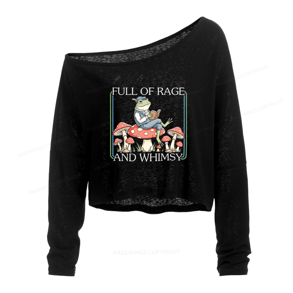 Pagewings Full Of Rage and Whimsy Slouchy Long Sleeve Off Shoulder T-shirts