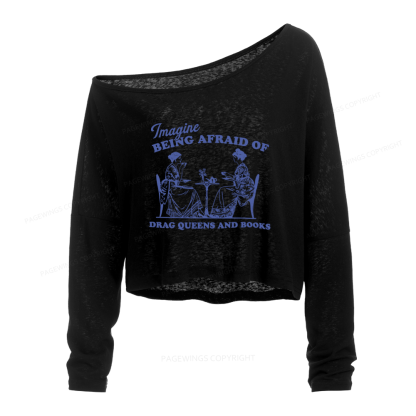 Pagewings Drag Queens And Books Slouchy Long Sleeve Off Shoulder T-shirts