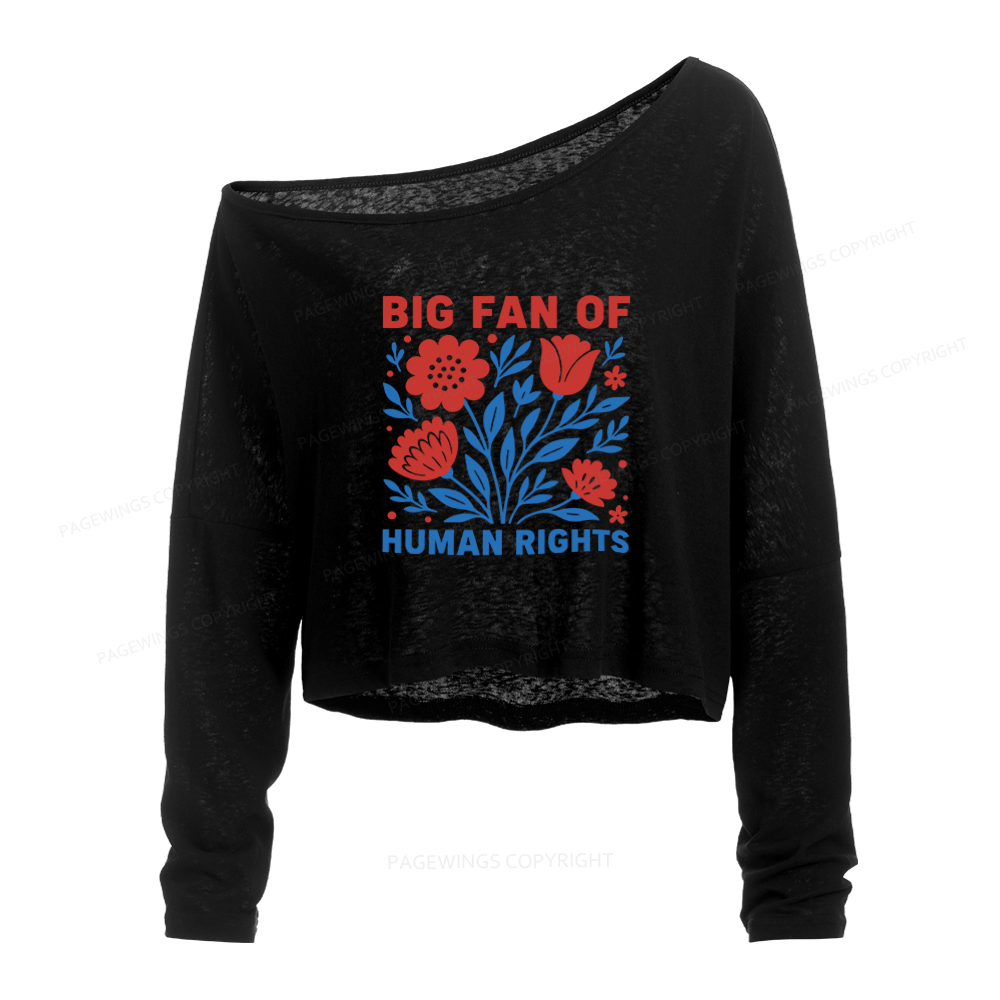 Pagewings Big Fan Of Human Rights Slouchy Long Sleeve Off Shoulder T-shirts