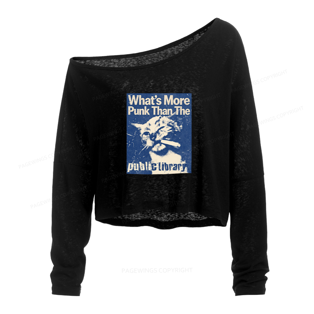 Pagewings What's More Punk Than The Public Library Slouchy Long Sleeve Off Shoulder T-shirts