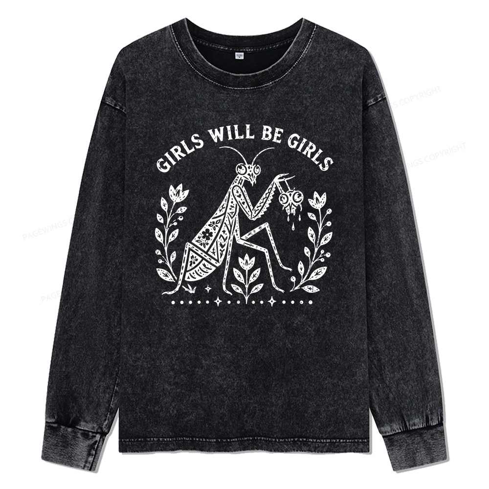 Pagewings Girls Will Be Girls Unisex Washed Long Sleeve T-shirt