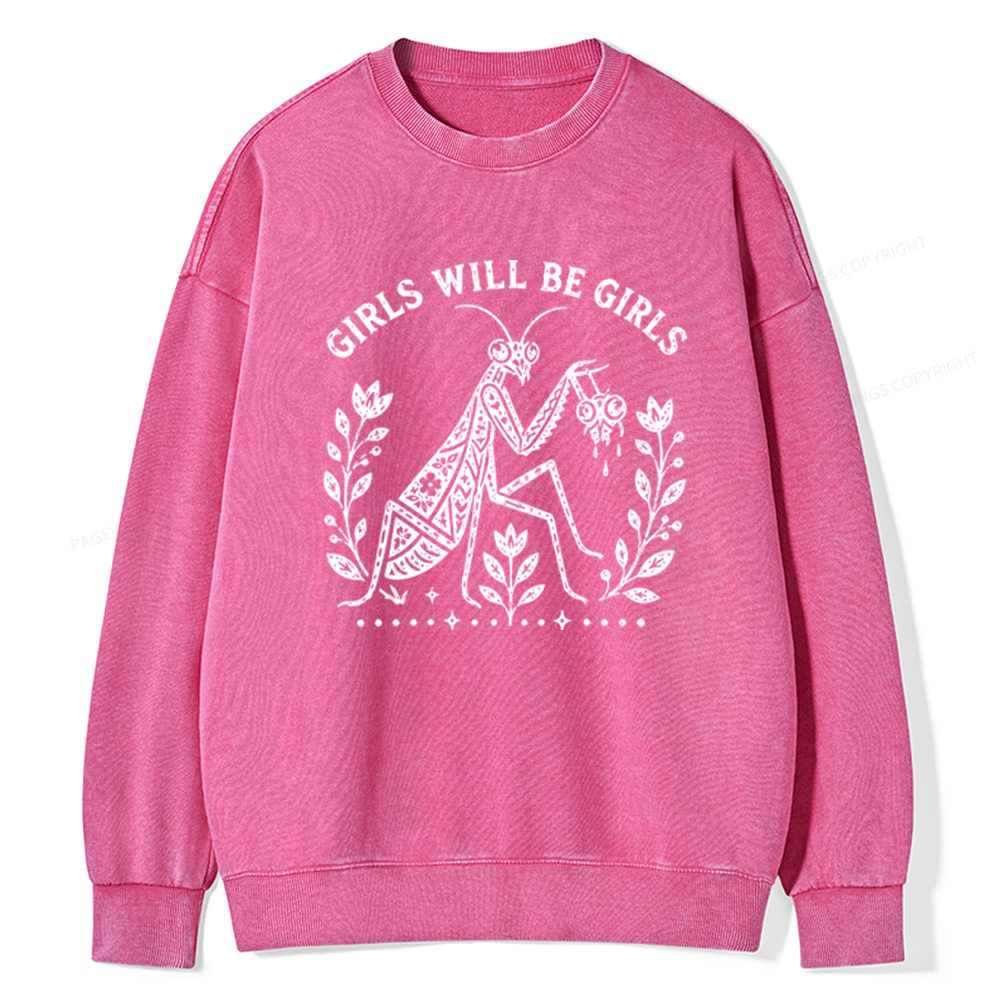 Pagewings Girls Will Be Girls Unisex Washed Sweatshirt