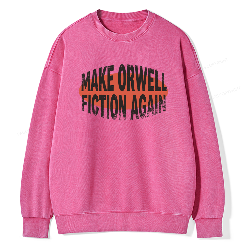 Pagewings Make Orwell Fiction Again Unisex Washed Sweatshirt
