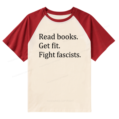 Pagewings Read Books Get Fit Fight Fascists Raglan T-shirt