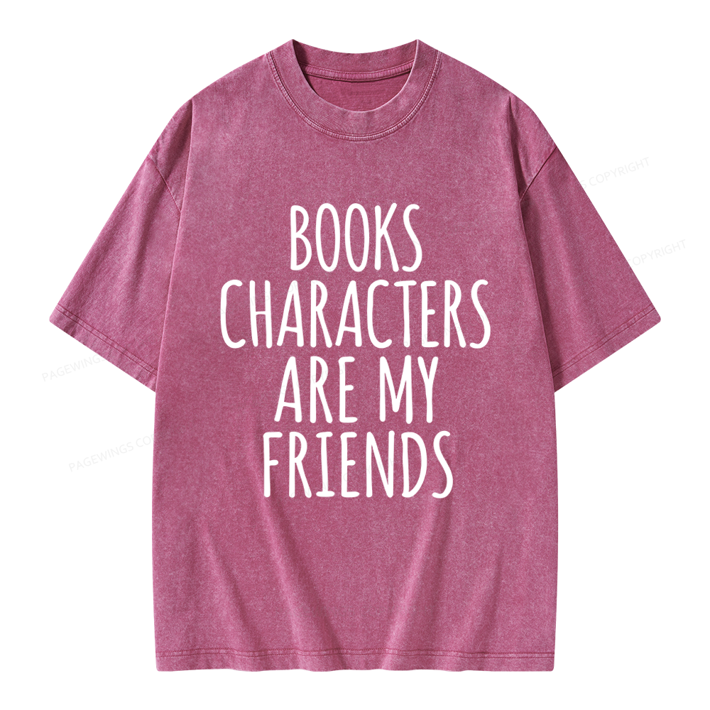 Pagewings Books Characters Are My Friends Unisex Washed T-shirt