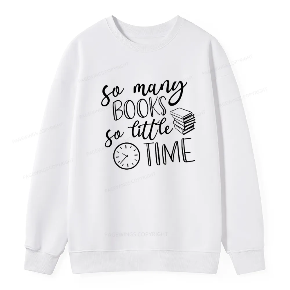 Pagewings So Many Books So Little Time Unisex Classic Sweatshirt
