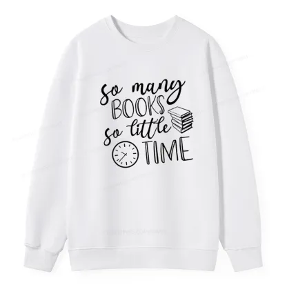 Pagewings So Many Books So Little Time Unisex Classic Sweatshirt