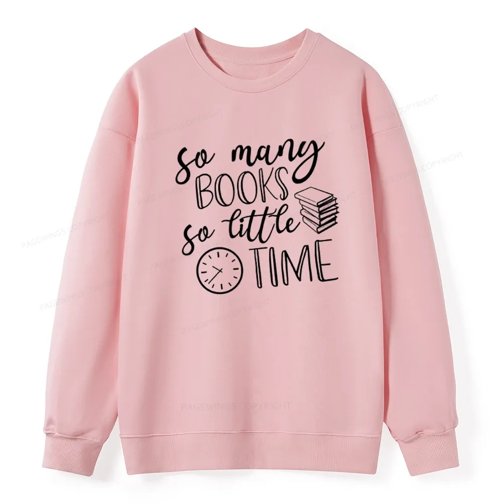 Pagewings So Many Books So Little Time Unisex Classic Sweatshirt