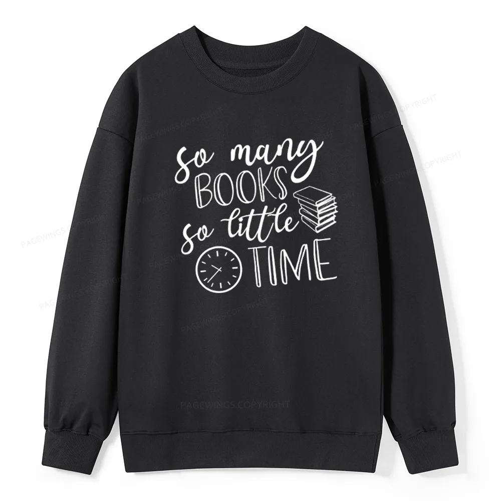 Pagewings So Many Books So Little Time Unisex Classic Sweatshirt
