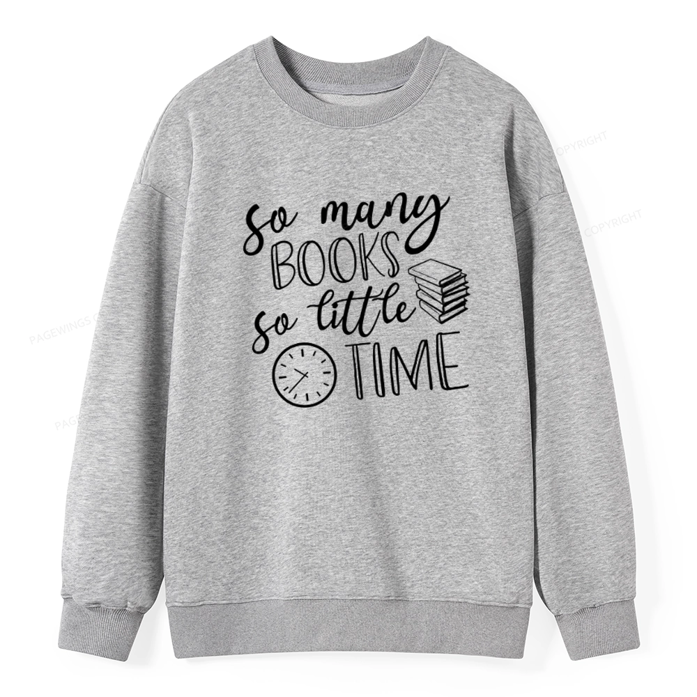 Pagewings So Many Books So Little Time Unisex Classic Sweatshirt