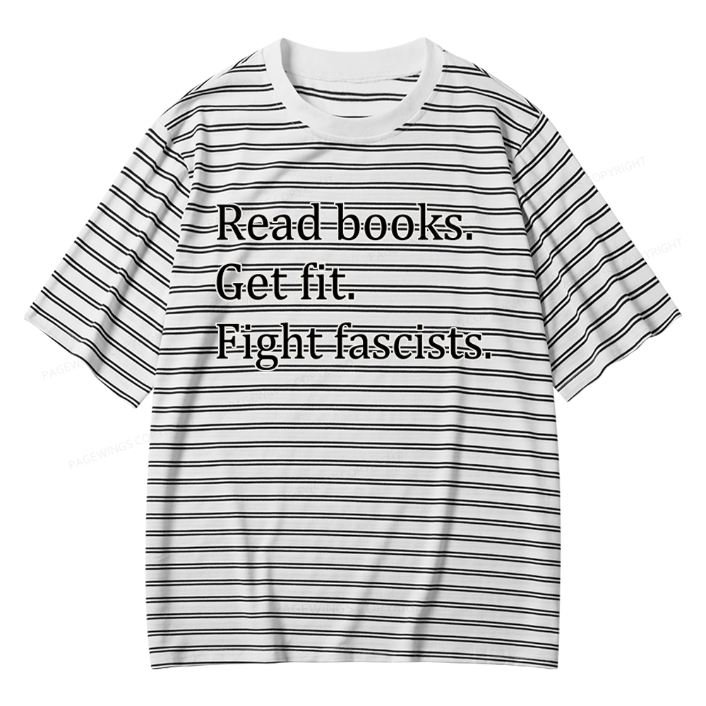 Pagewings Read Books Get Fit Fight Fascists Unisex Striped T-Shirt
