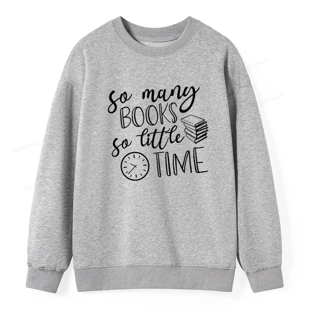 Pagewings So Many Books So Little Time Unisex Classic Sweatshirt