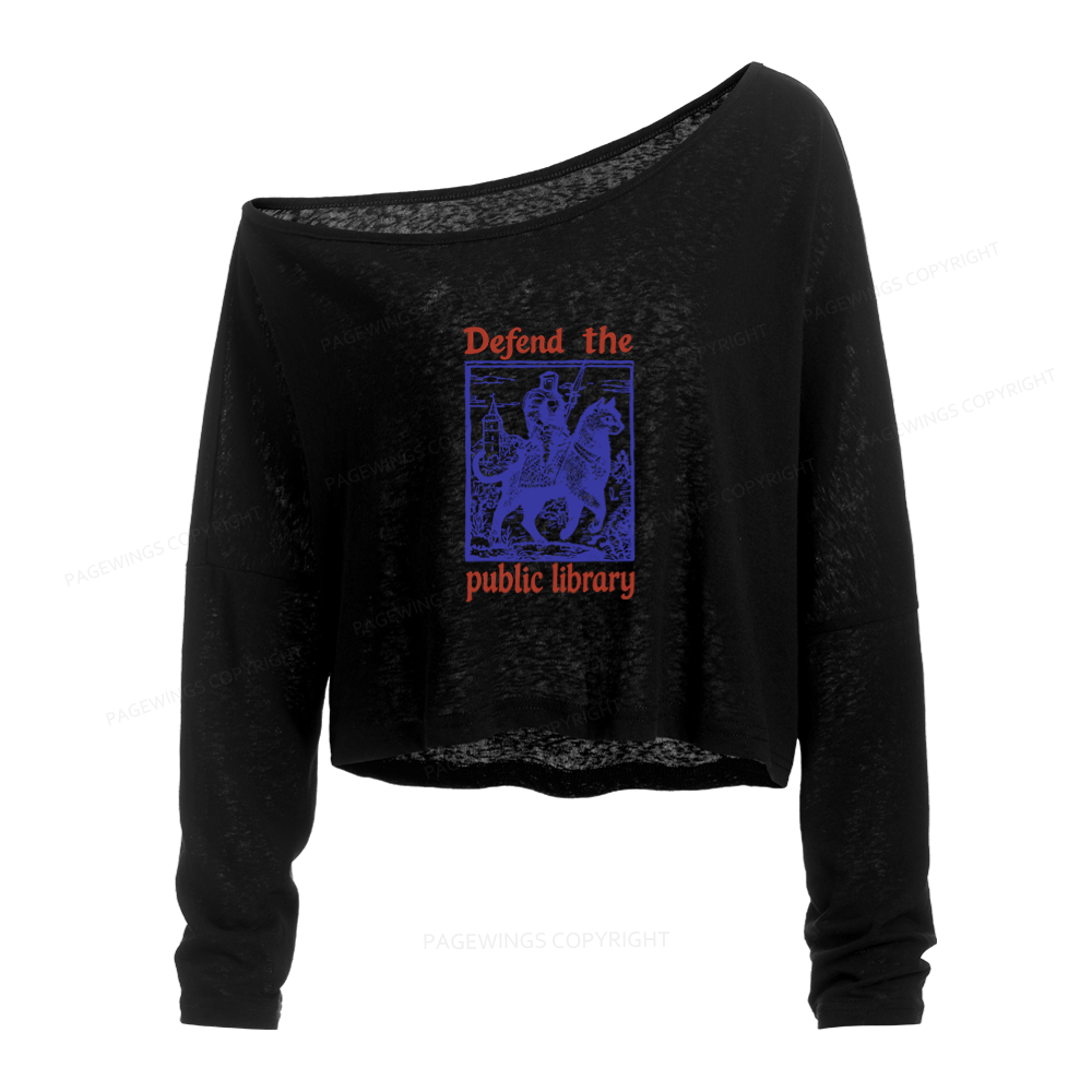Pagewings Defend the Public Library Slouchy Long Sleeve Off Shoulder T-shirt