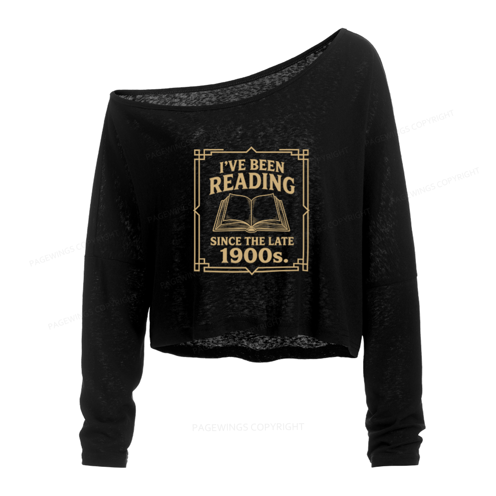 Pagewings I’ve Been Reading Since The Late 1900s Slouchy Long Sleeve Off Shoulder T-shirt