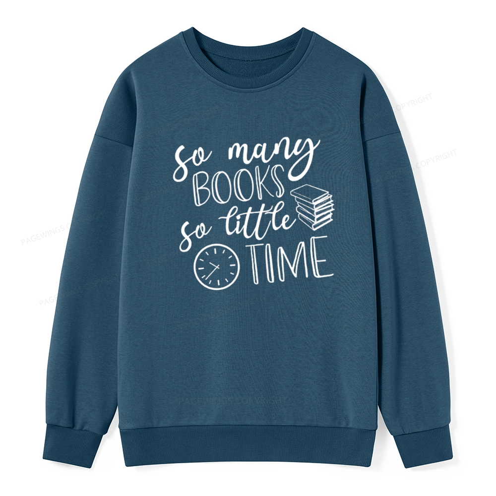 Pagewings So Many Books So Little Time Unisex Classic Sweatshirt