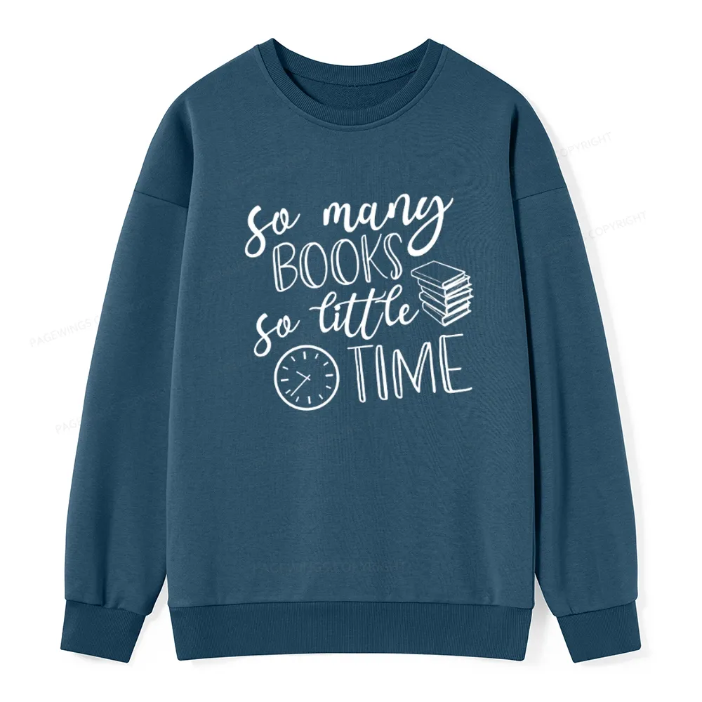 Pagewings So Many Books So Little Time Unisex Classic Sweatshirt