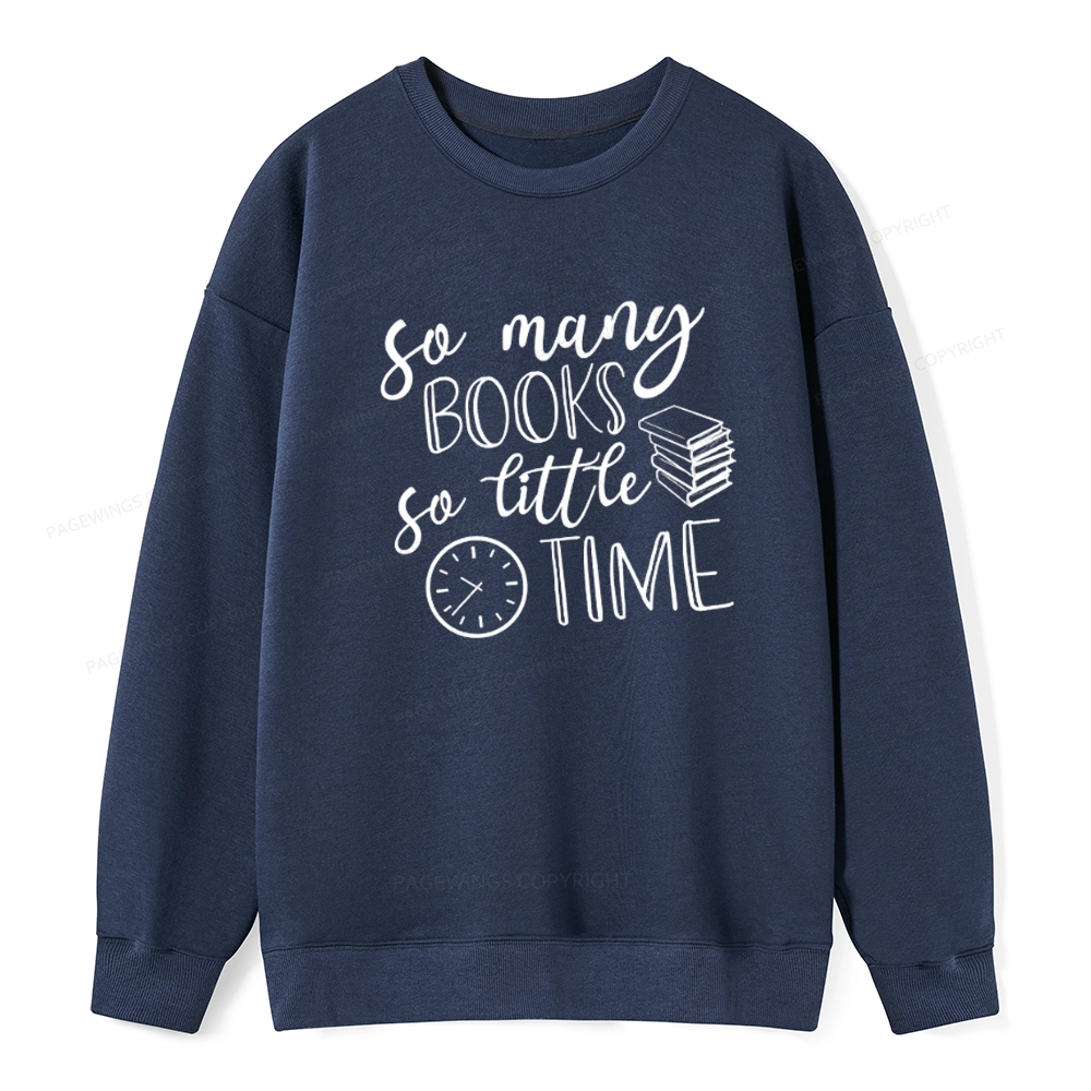 Pagewings So Many Books So Little Time Unisex Classic Sweatshirt