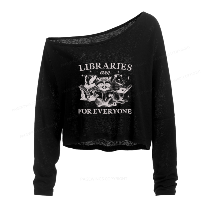 Pagewings Libraries Are For Everyone Slouchy Long Sleeve Off Shoulder T-shirt
