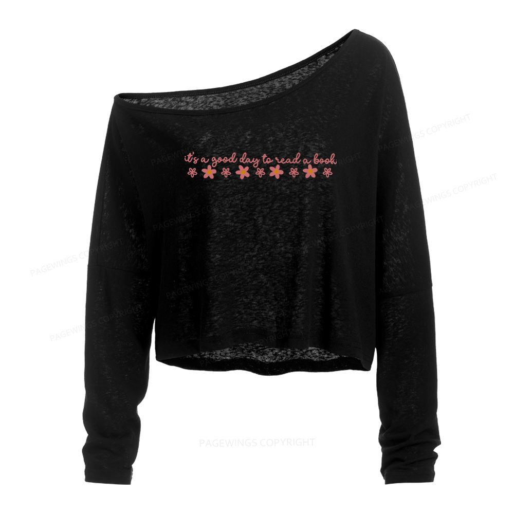 Pagewings Its A Good Day To Read A Book Slouchy Long Sleeve Off Shoulder T-shirt