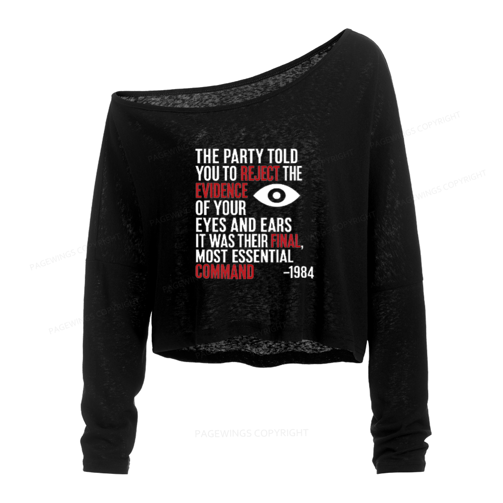 Pagewings Dystopia Quote Slouchy Long Sleeve Off Shoulder T-shirt