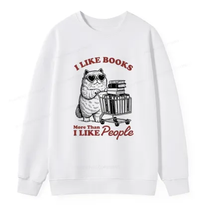 Pagewings I Like Books More Than I Like People Unisex Classic Sweatshirt