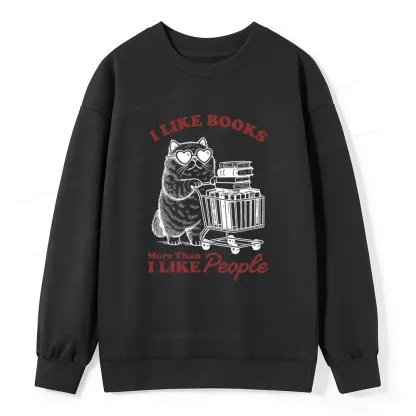 Pagewings I Like Books More Than I Like People Unisex Classic Sweatshirt