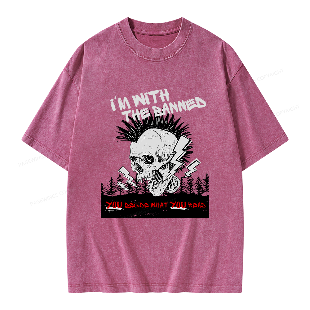 Pagewings I'm with the Banned Unisex Washed T-shirt