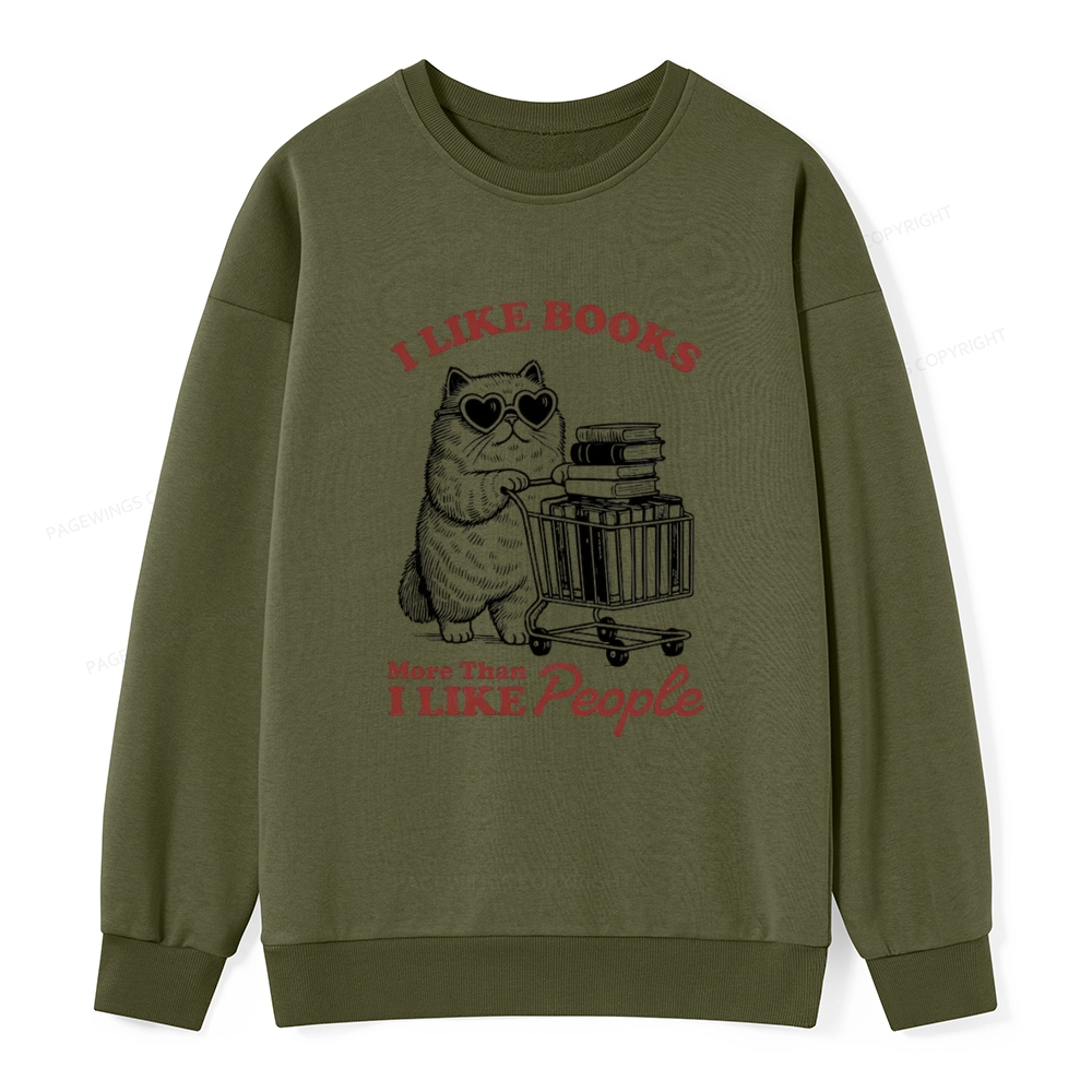 Pagewings I Like Books More Than I Like People Unisex Classic Sweatshirt