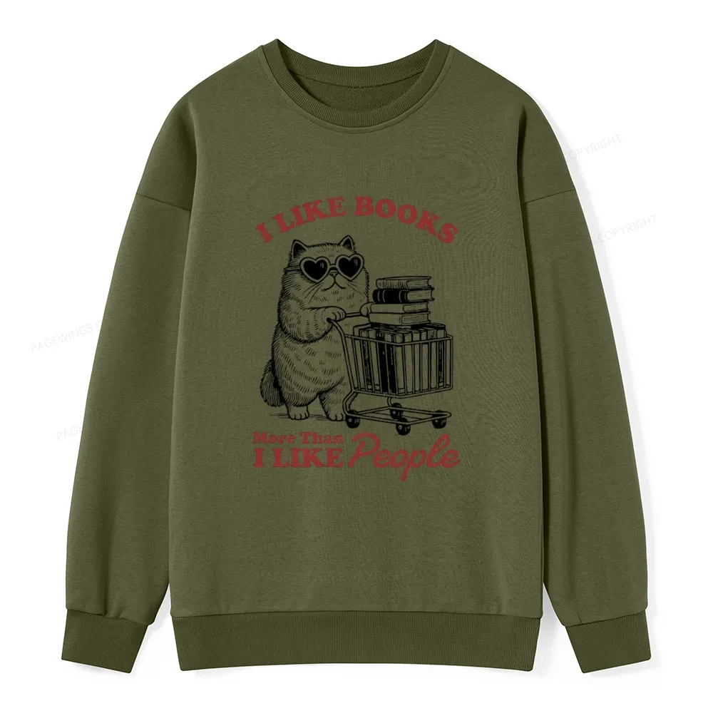 Pagewings I Like Books More Than I Like People Unisex Classic Sweatshirt