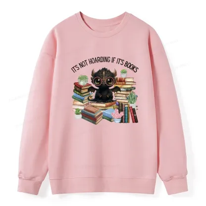 Pagewings Not Hoarding Books Cute Dragon Reading Unisex Classic Sweatshirt
