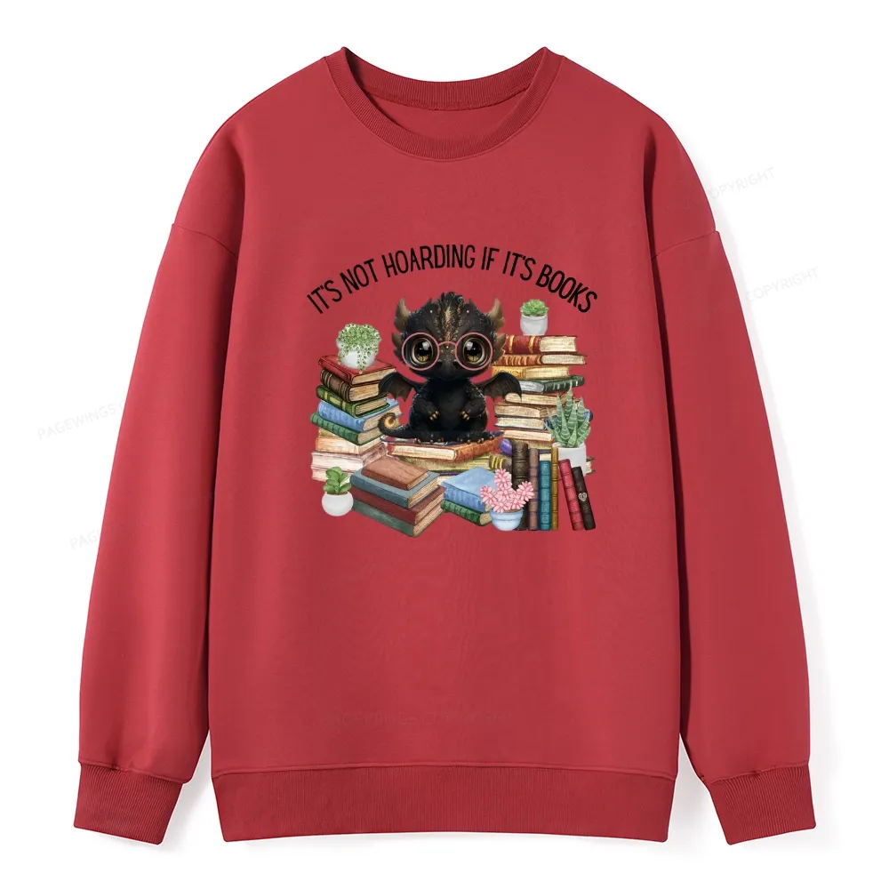 Pagewings Not Hoarding Books Cute Dragon Reading Unisex Classic Sweats