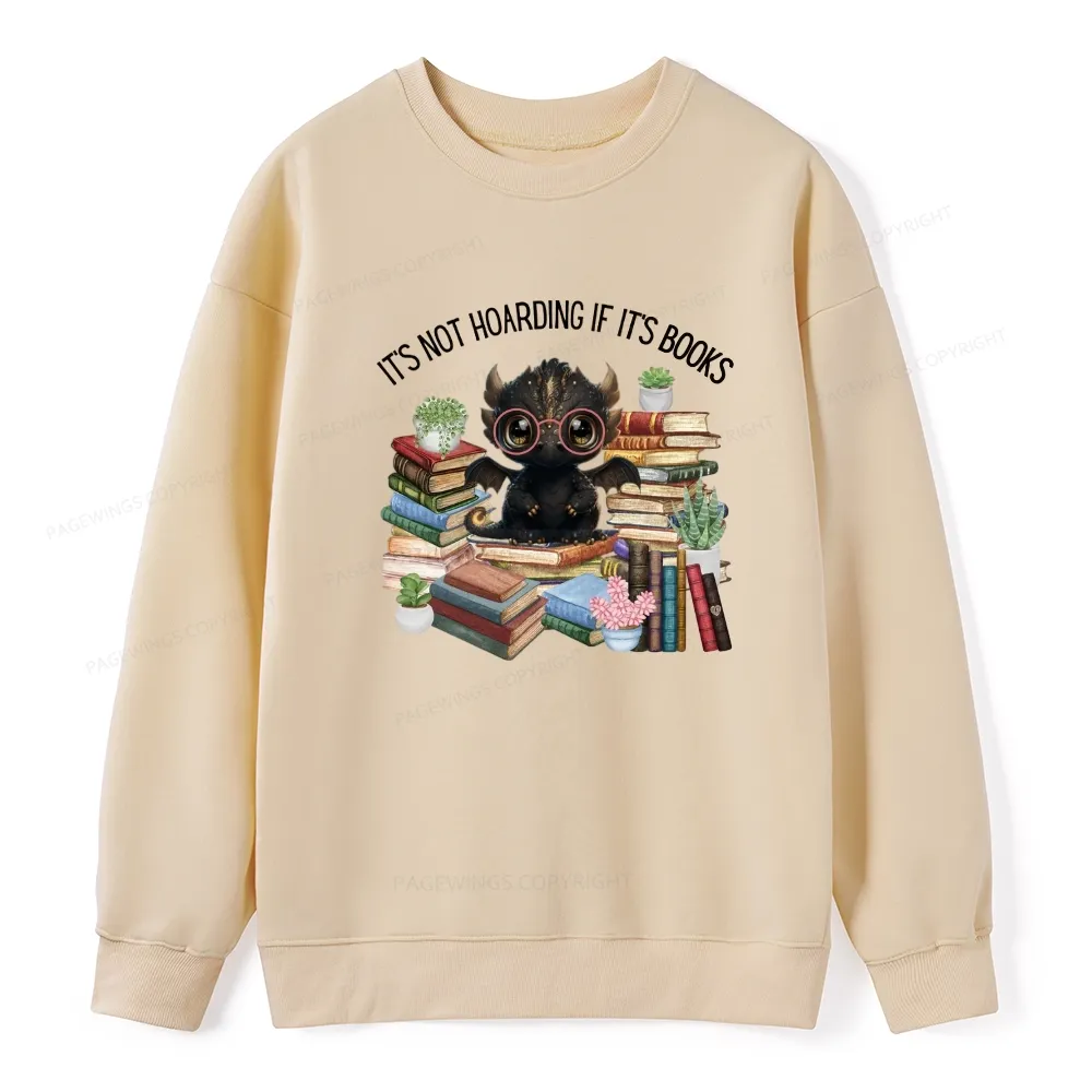Pagewings Not Hoarding Books Cute Dragon Reading Unisex Classic Sweatshirt
