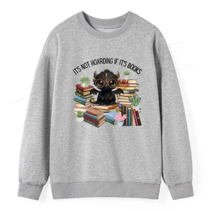 Pagewings Not Hoarding Books Cute Dragon Reading Unisex Classic Sweatshirt
