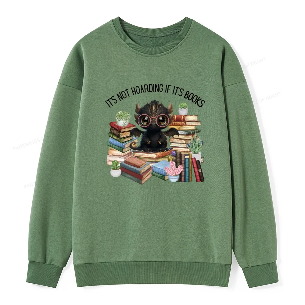 Pagewings Not Hoarding Books Cute Dragon Reading Unisex Classic Sweatshirt