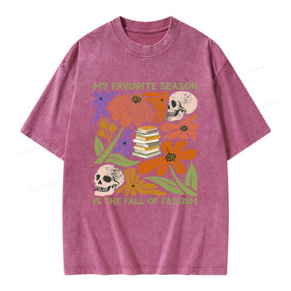 Pagewings My Favorite Season is the Fall of Fascism Unisex Washed T-shirt