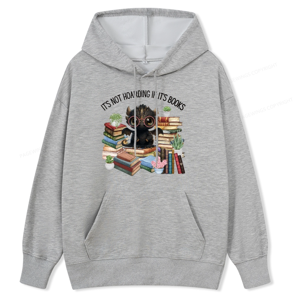 Pagewings Not Hoarding Books Cute Dragon Reading Unisex Classic Hoodie