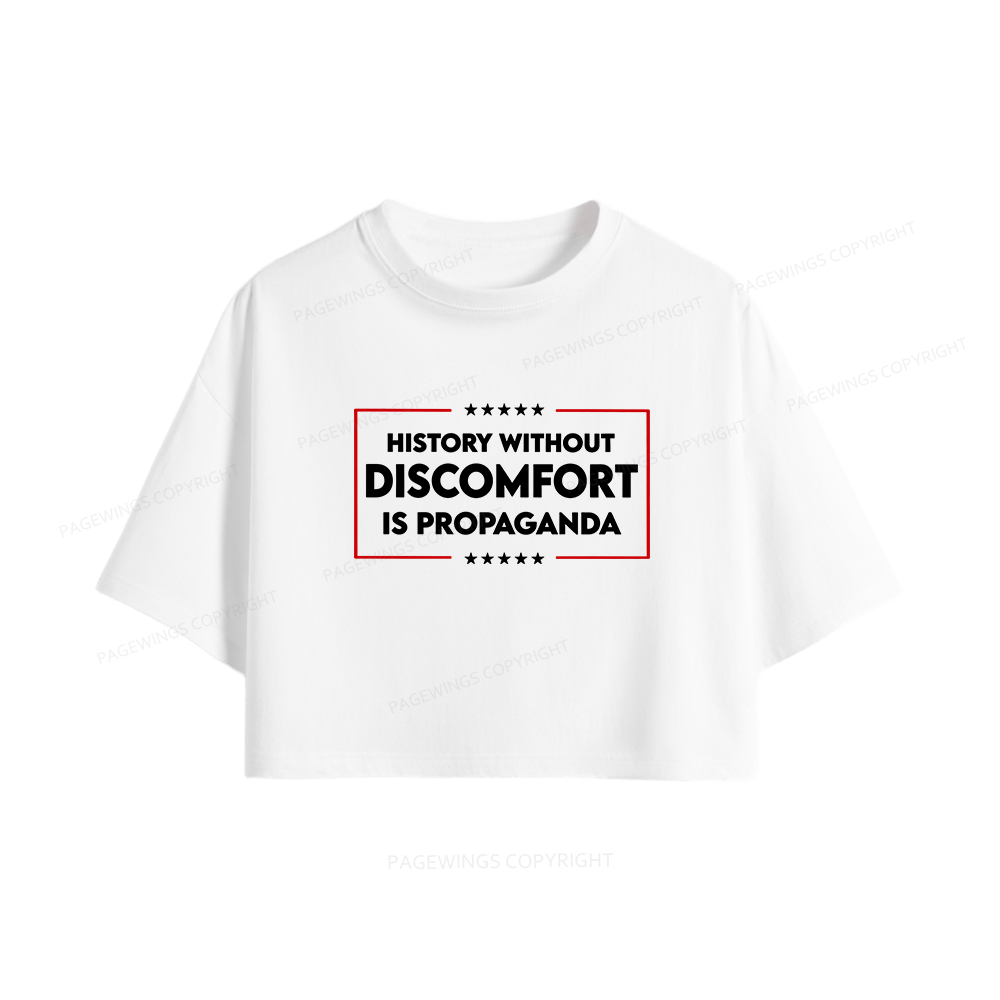 Pagewings History Without Discomfort Is Propaganda Women Crop Tops