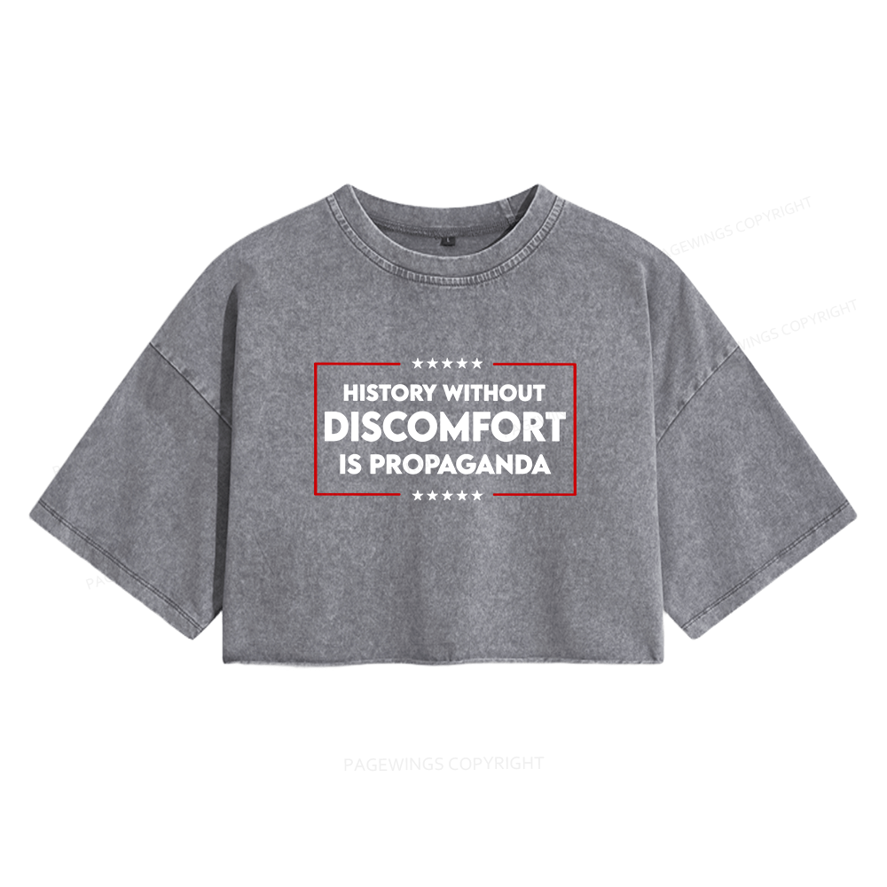 Pagewings History Without Discomfort Is Propaganda Women's Washed Cropped T-shirt