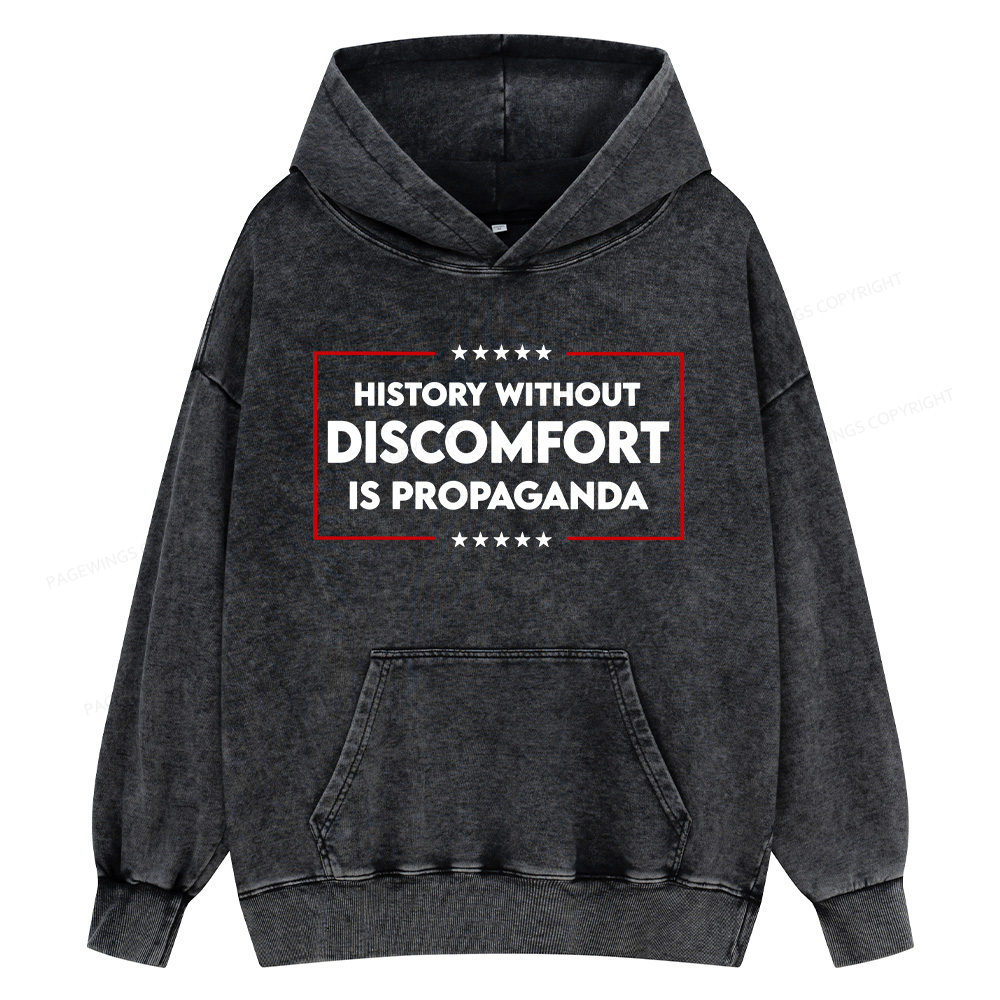Pagewings History Without Discomfort Is Propaganda Unisex Washed Hoodie