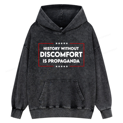 Pagewings History Without Discomfort Is Propaganda Unisex Washed Hoodie