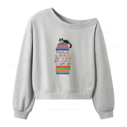 Pagewings Public Libraries are the only Data Centers Women Off Shoulder Sweatshirt