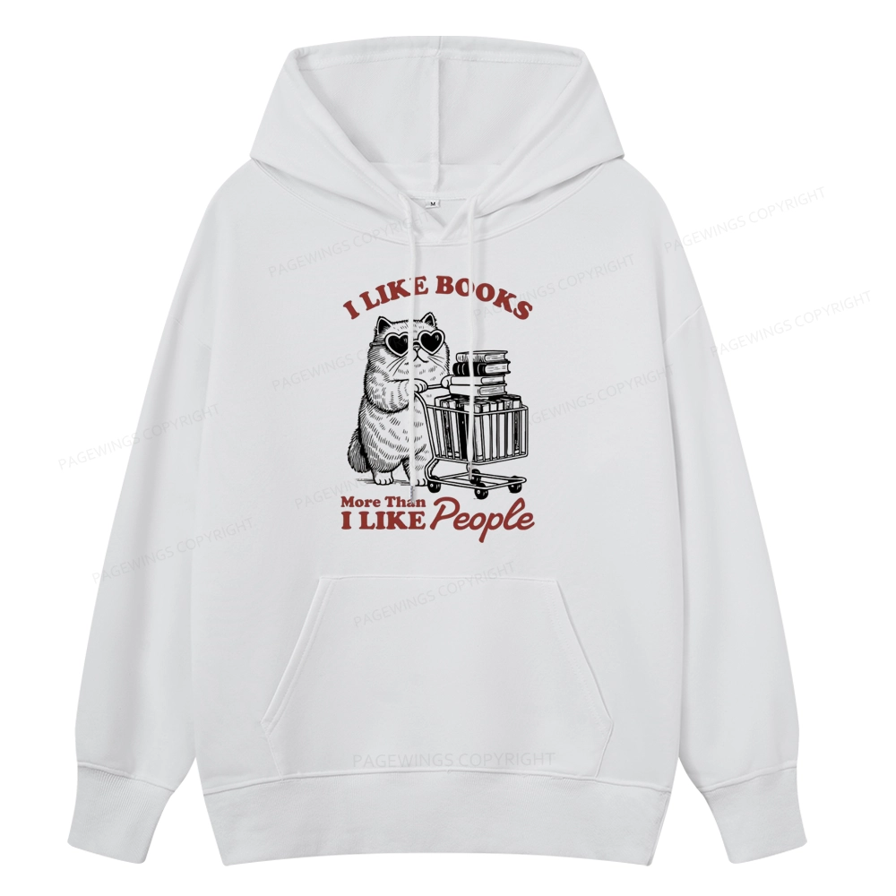 Pagewings I Like Books More Than I Like People Unisex Classic Hoodie
