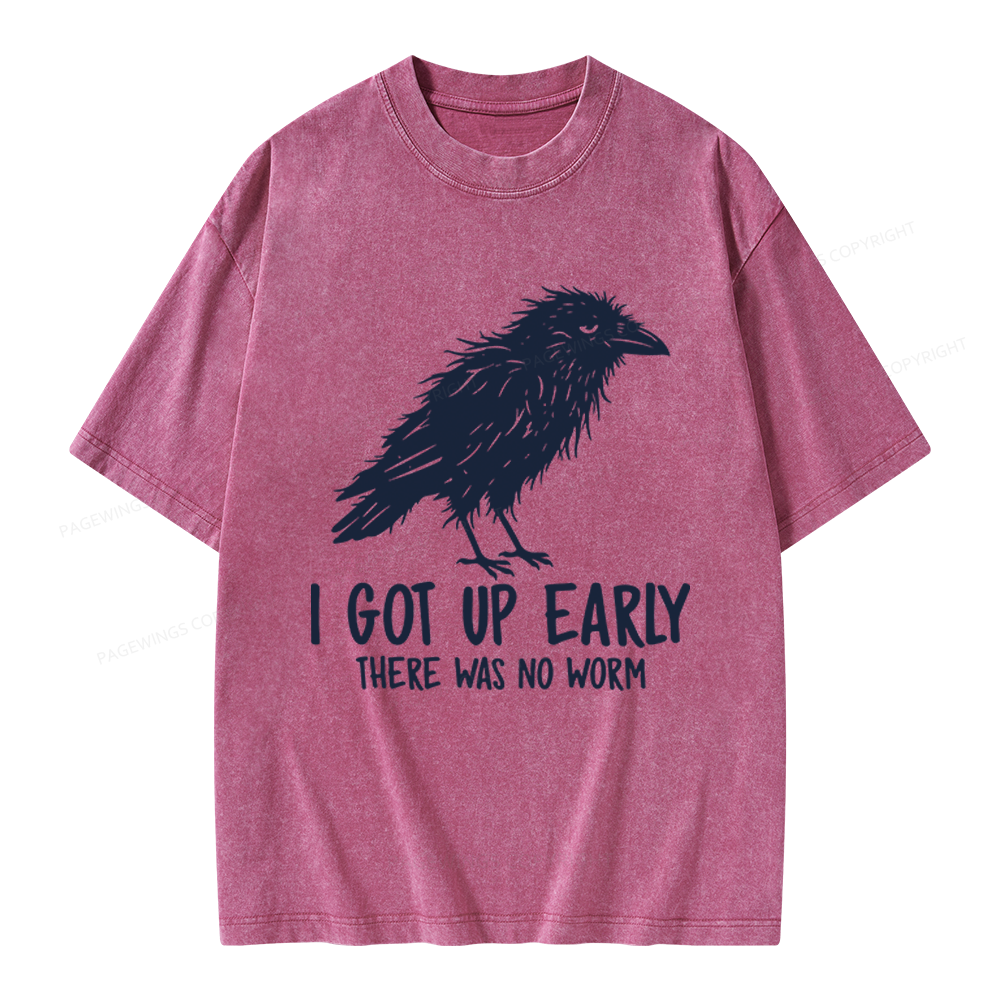 Pagewings I Got Up Early Unisex Washed T-shirt