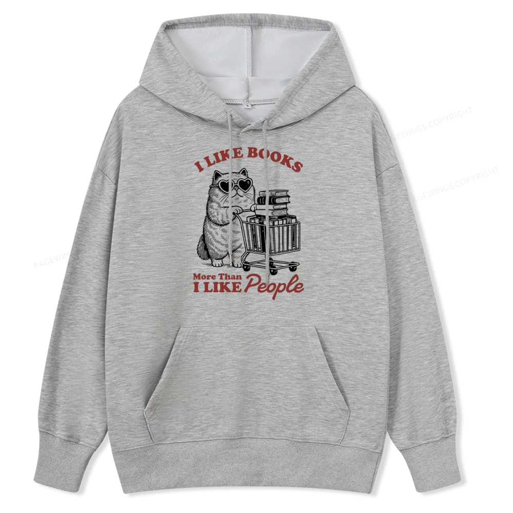 Pagewings I Like Books More Than I Like People Unisex Classic Hoodie