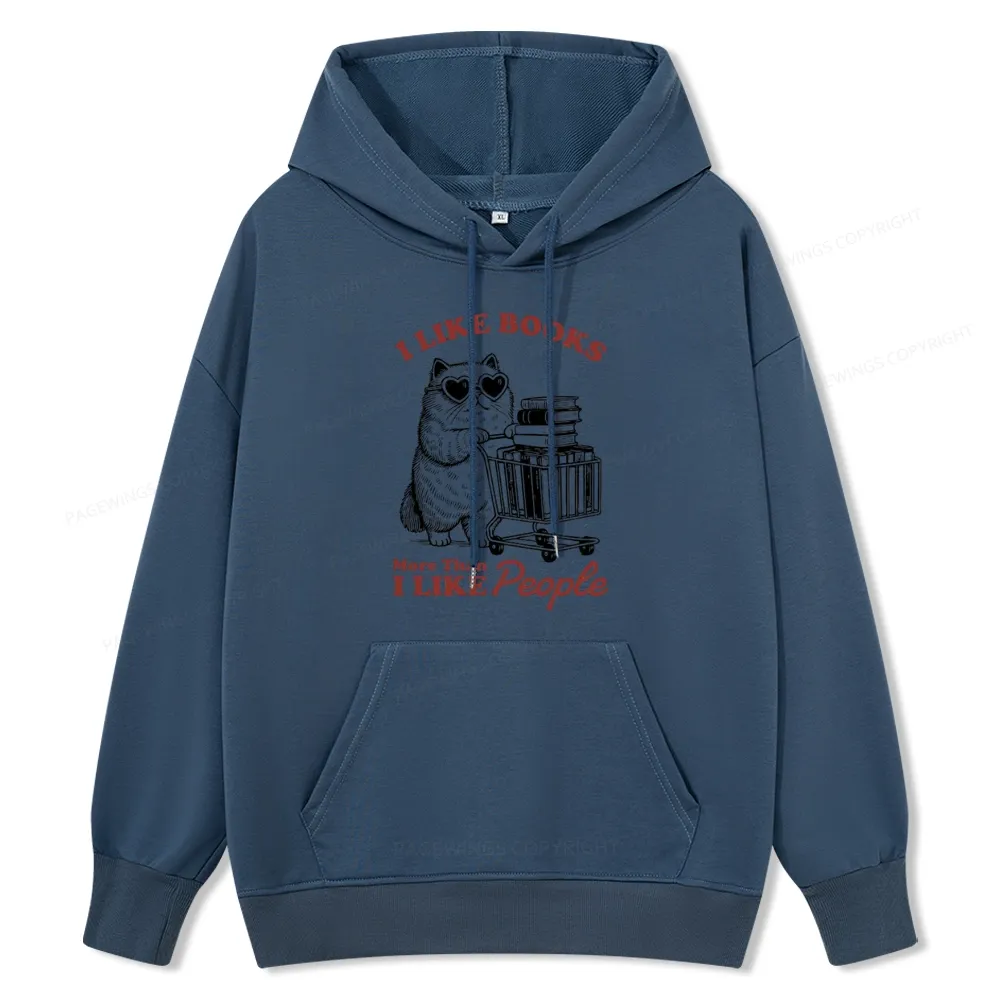 Pagewings I Like Books More Than I Like People Unisex Classic Hoodie