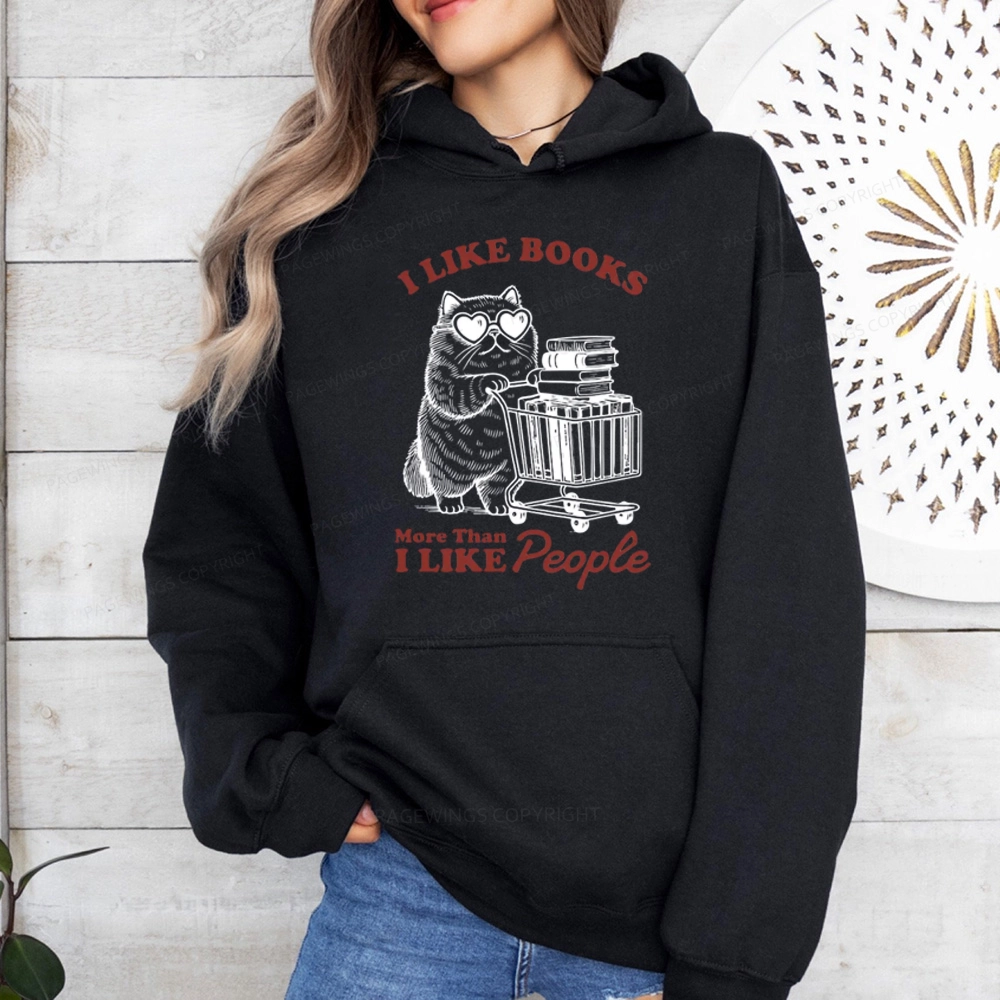 Pagewings I Like Books More Than I Like People Unisex Classic Hoodie
