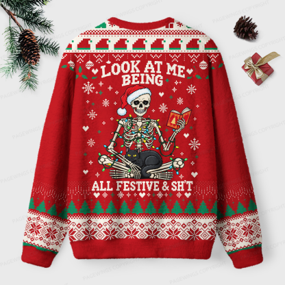 Pagewings Look At Me Being All Festive & Sh't Unisex Ugly Light Knit Sweatshirt