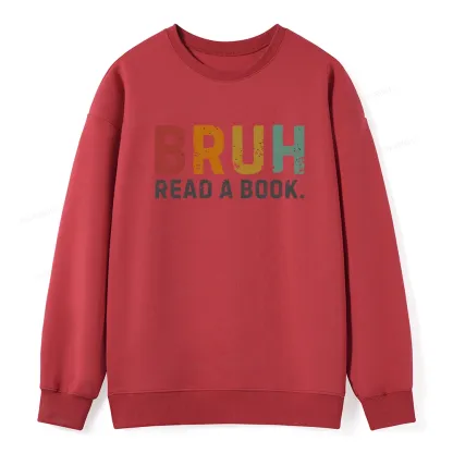 Pagewings Read A Book Bruh Unisex Classic Sweatshirt
