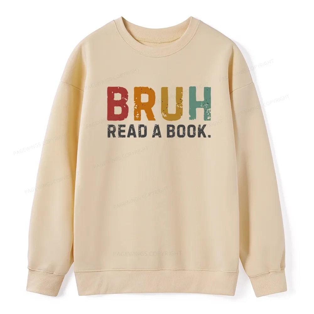 Pagewings Read A Book Bruh Unisex Classic Sweatshirt