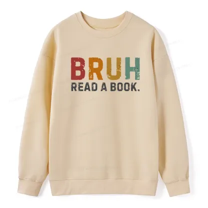 Pagewings Read A Book Bruh Unisex Classic Sweatshirt
